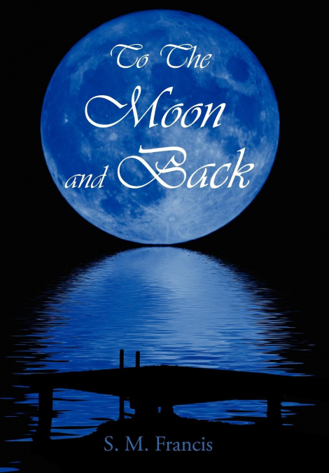 To The Moon and Back