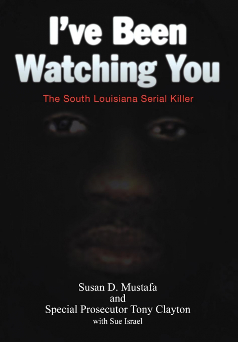 I’ve Been Watching You