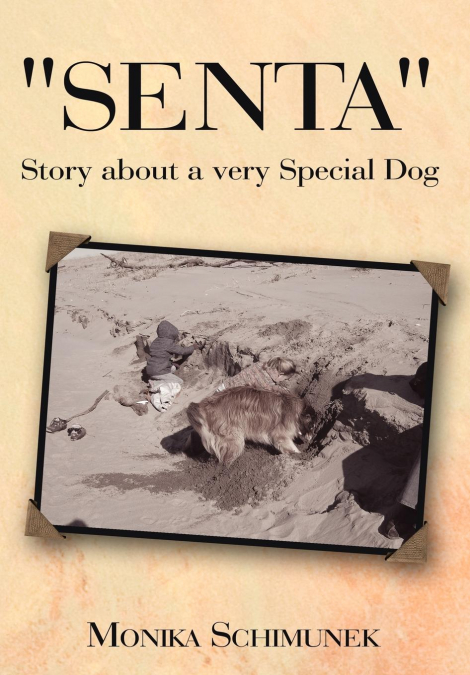 'Senta' Story about a very Special Dog