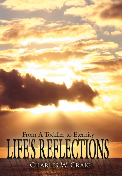 Life’s Reflections