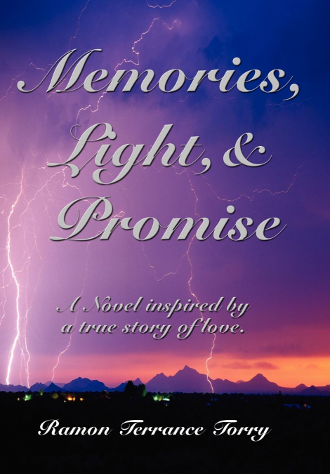 Memories, Light, & Promise