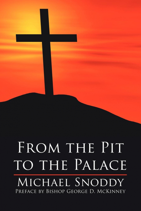 From the Pit to the Palace