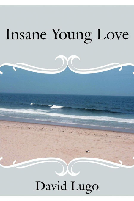 Insane Young Love