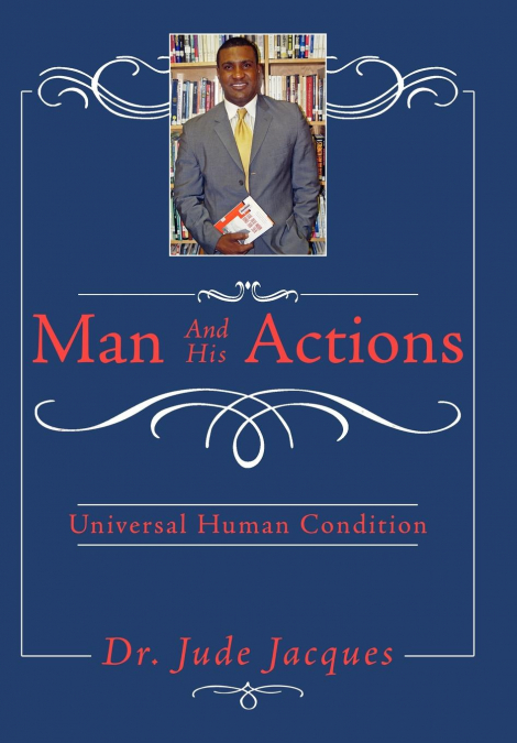 Man and his Actions