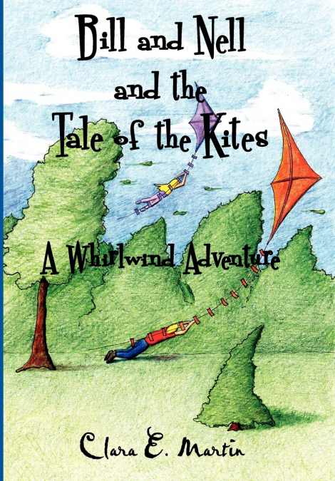 Bill and Nell and the Tale of the Kites