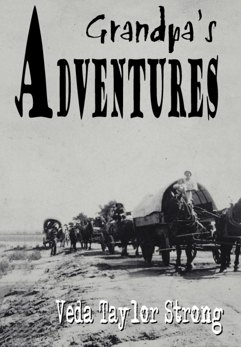 Grandpa’s Adventures