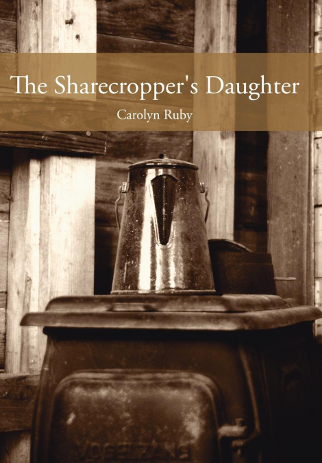 The Sharecropper’s Daughter