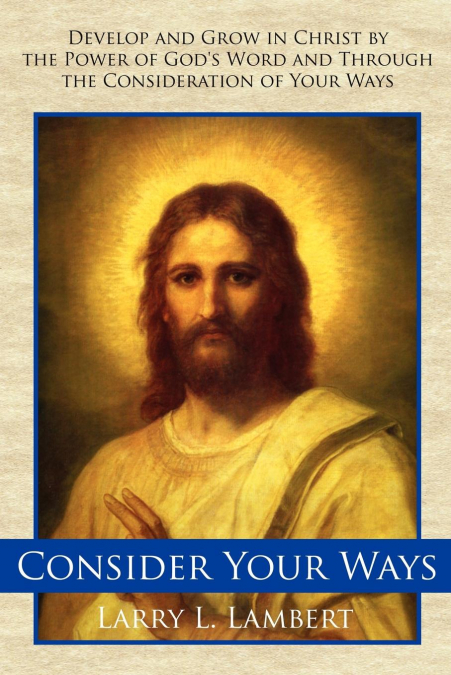 Consider Your Ways