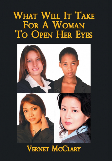 What Will It Take For A Woman To Open Her Eyes