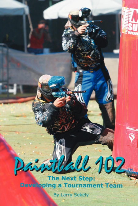 Paintball 102