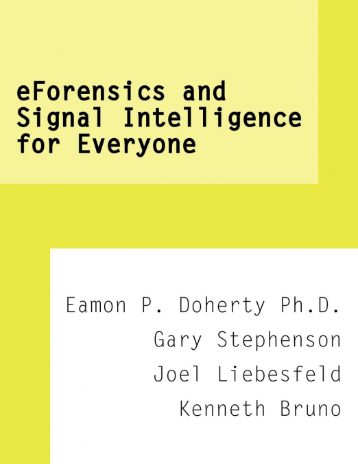 eForensics and Signal Intelligence for Everyone