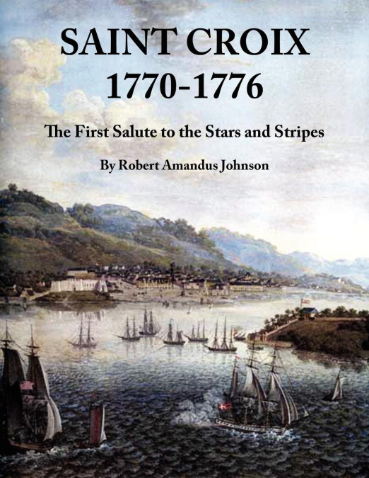 Saint Croix 1770-1776