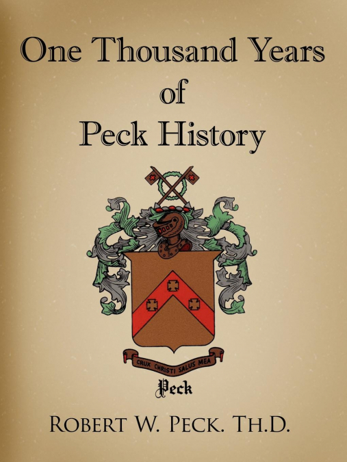 One Thousand Years of Peck History