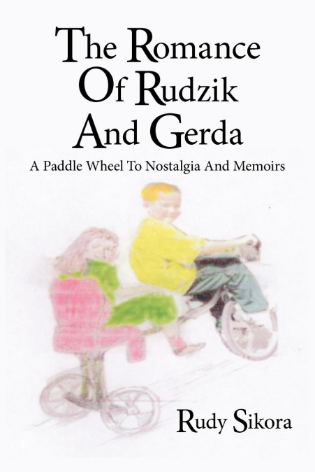 The Romance Of Rudzik And Gerda