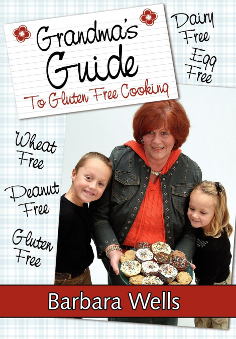 Grandma’s Guide To Gluten Free Cooking
