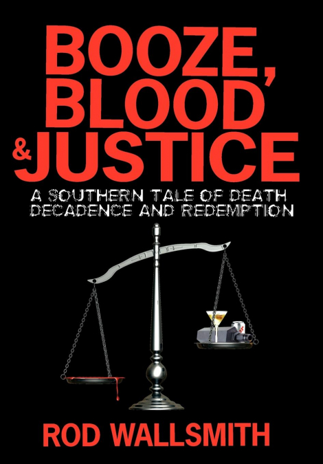 Booze, Blood & Justice