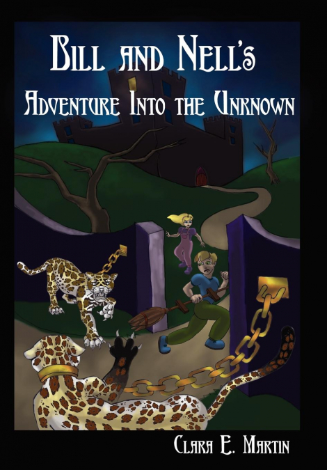 Bill and Nell’s Adventure Into the Unknown