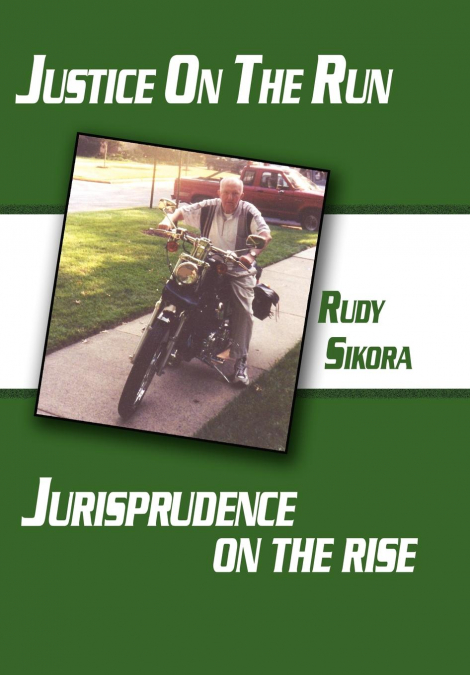 Justice On The Run Jurisprudence on the rise