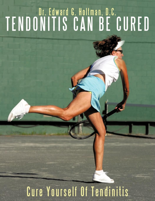 Cure Yourself Of Tendinitis