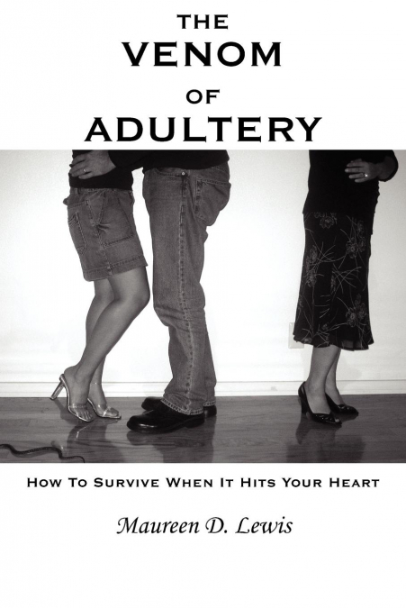 The Venom Of Adultery