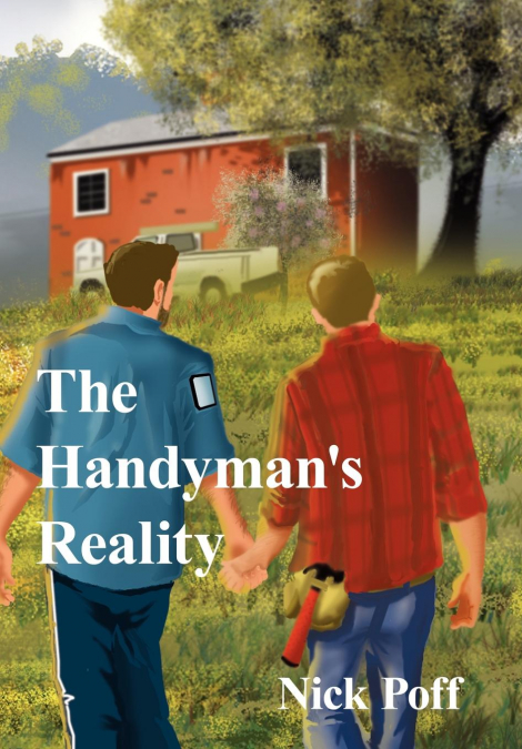 The Handyman’s Reality
