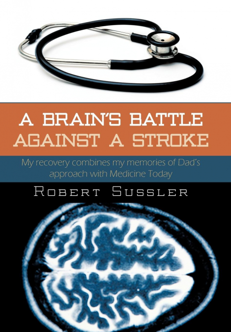 A Brain’s Battle Against a Stroke
