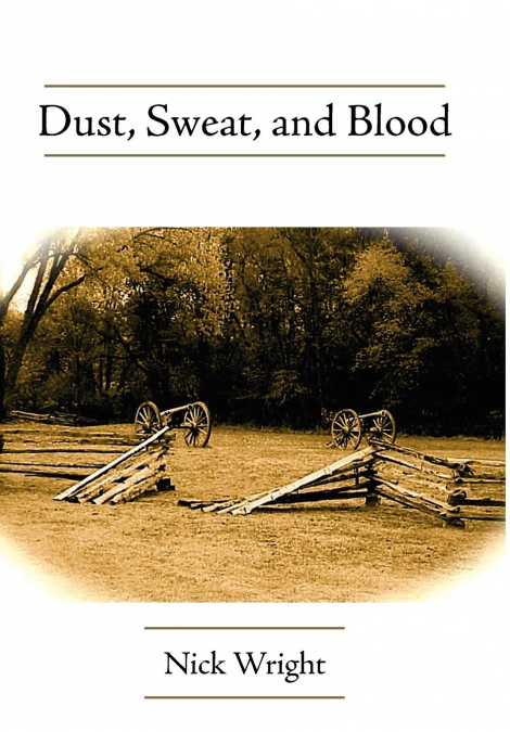 Dust, Sweat, and Blood