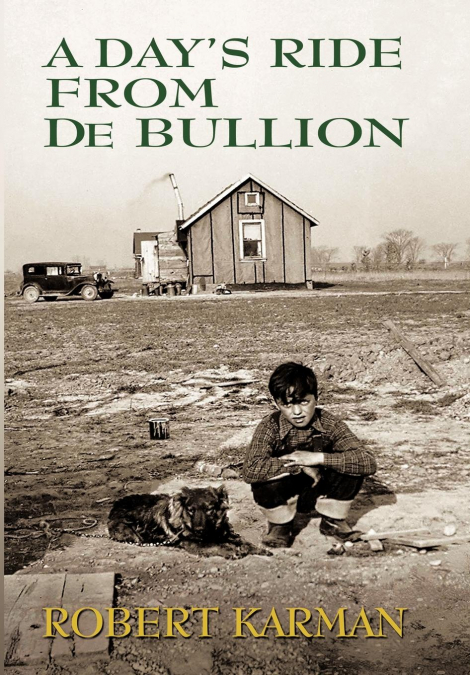 A Day’s Ride from de Bullion