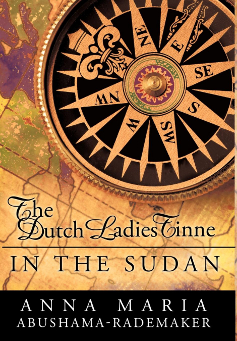 The Dutch Ladies Tinne, in the Sudan