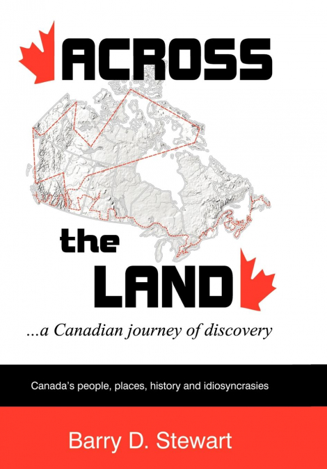 Across the Land... a Canadian Journey of Discovery