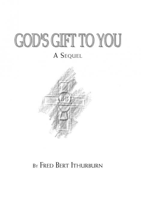 God’s Gift to You