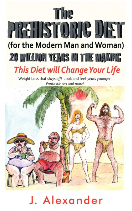 The Prehistoric Diet