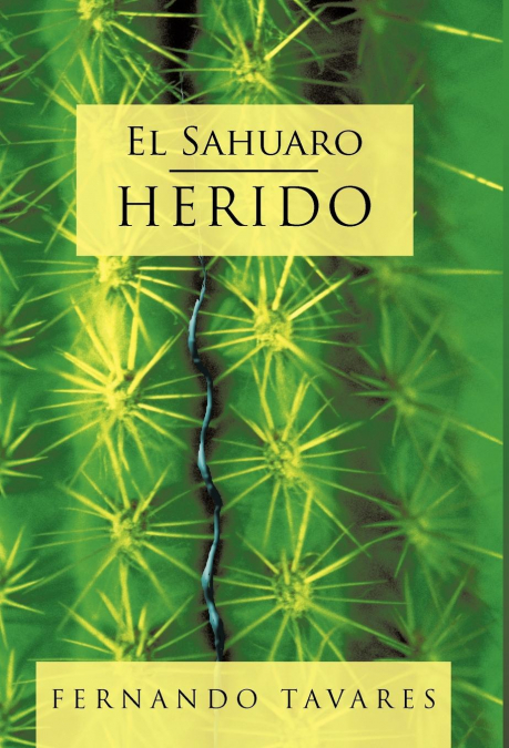 El Sahuaro Herido