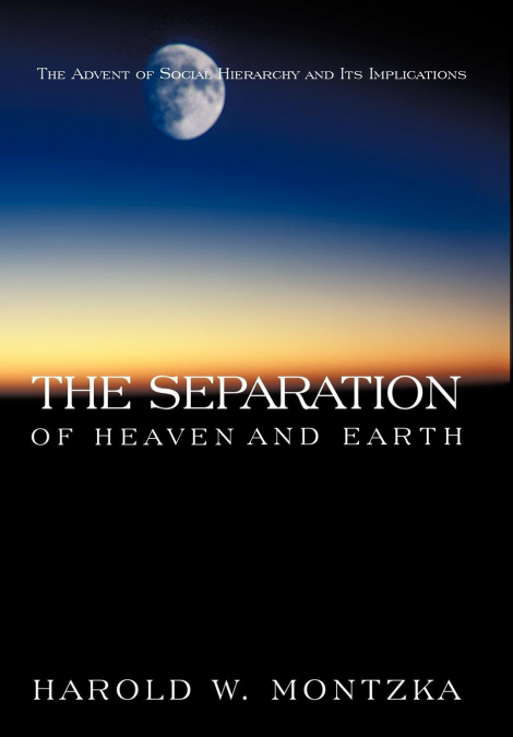 The Separation of Heaven and Earth