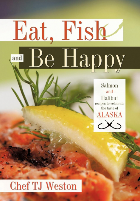 Eat, Fish and Be Happy