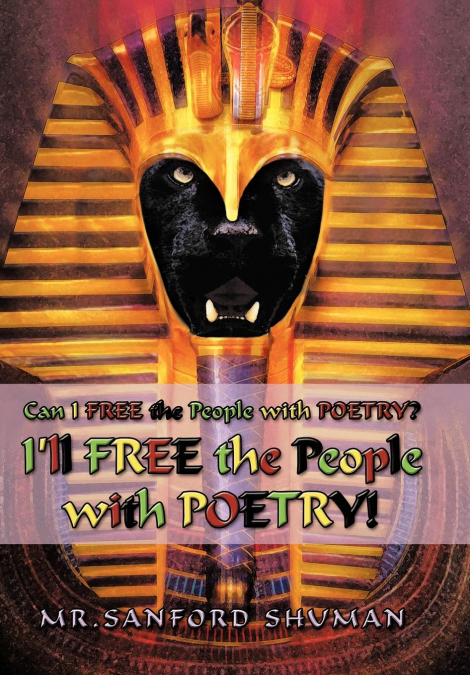 Can I Free the People with Poetry? I’ll Free the People with Poetry!