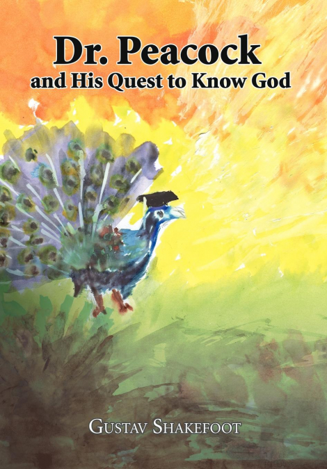 Dr. Peacock and His Quest to Know God