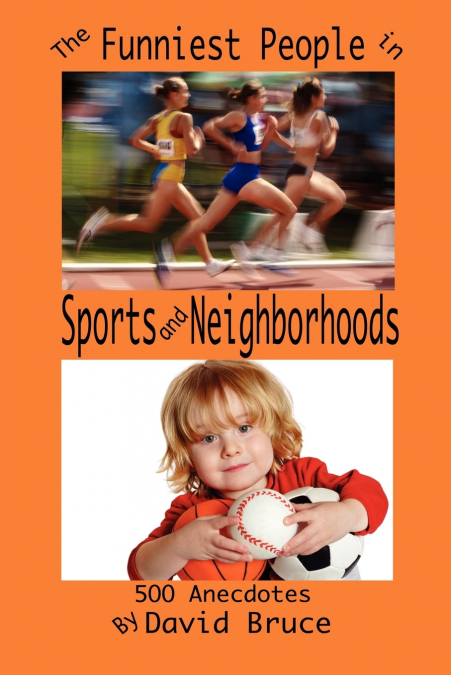The Funniest People in Sports and Neighborhoods