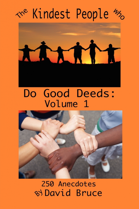 The Kindest People Who Do Good Deeds