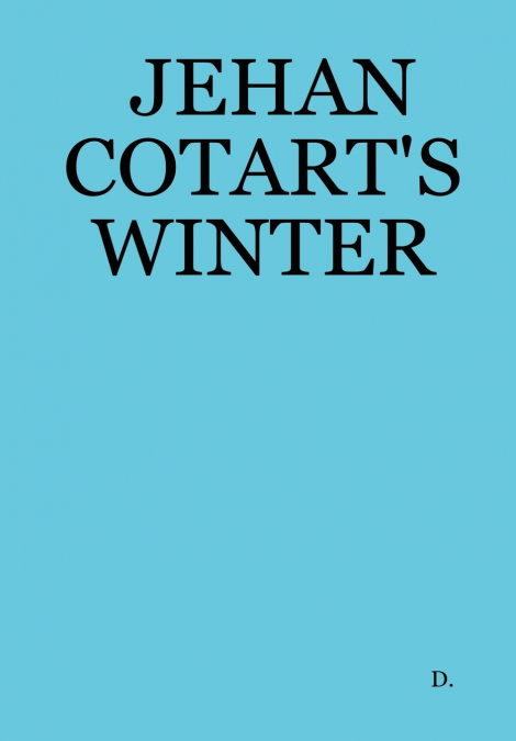 JEHAN COTART’S WINTER