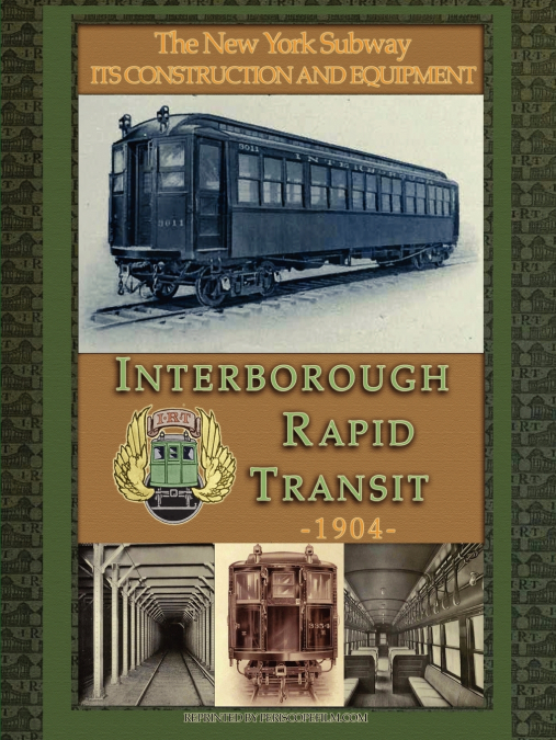 Irt Interborough Rapid Transit / The New York City Subway
