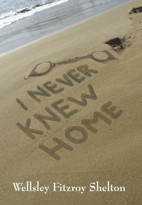 I Never Knew Home