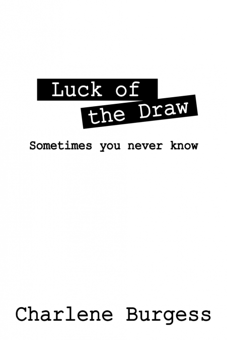 Luck of the Draw