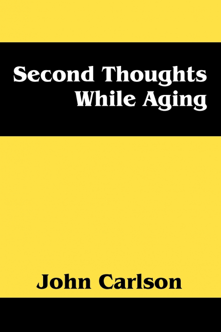 Second Thoughts While Aging