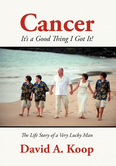 Cancer - It’s a Good Thing I Got It!