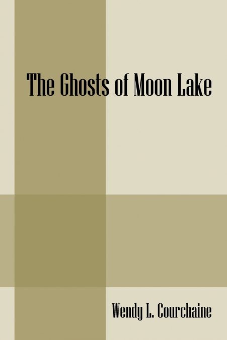 The Ghosts of Moon Lake