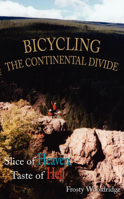 BICYCLING THE CONTINENTAL DIVIDE