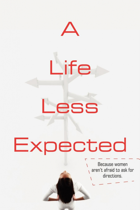 A Life Less Expected