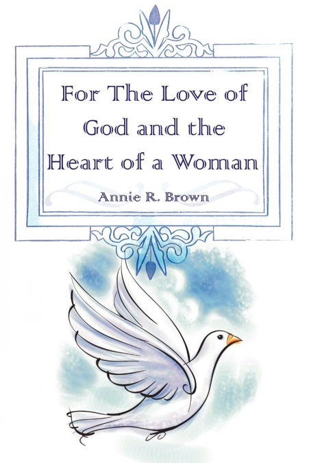 For The Love of God and the Heart of a Woman