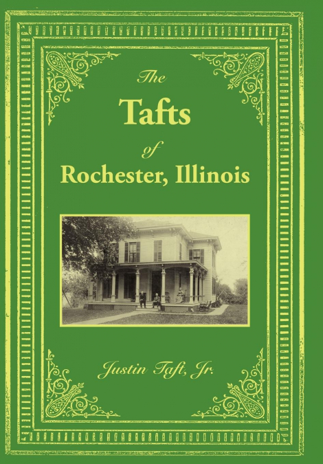 The Tafts of Rochester, Illinois